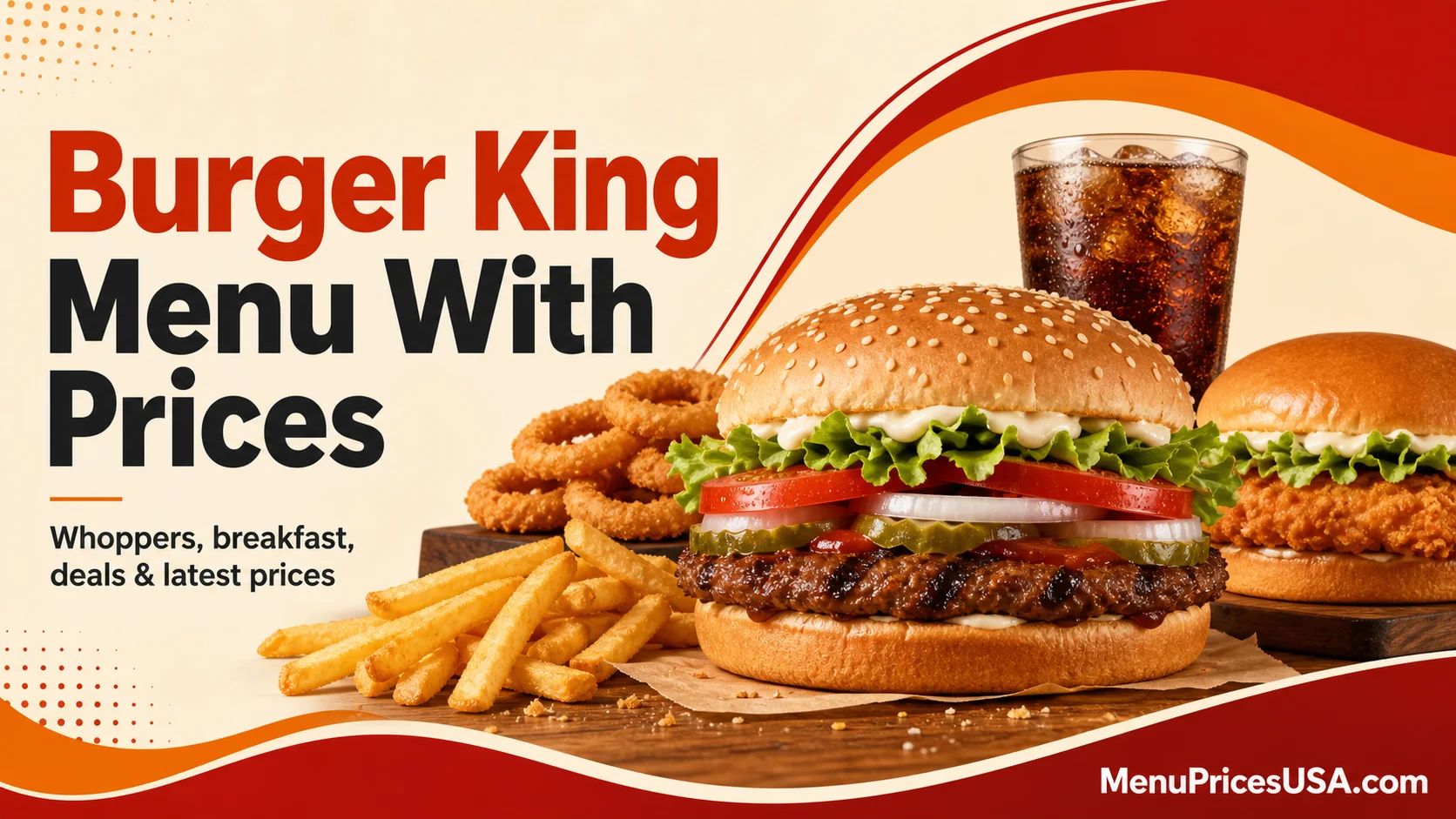 Burger King menu with prices featuring a Whopper, fries, onion rings and a chicken sandwich